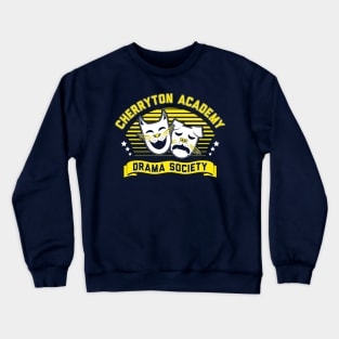 Cherryton Drama Society Crewneck Sweatshirt